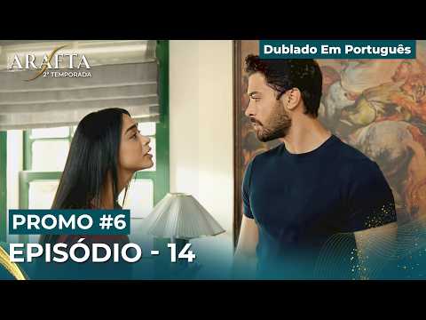 Arafta Episódio 14 Chamada 6 | Temporada 2 Novela Turca #S2PEP14