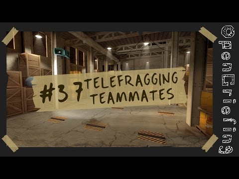 Tutorial - Telefragging teammates #37