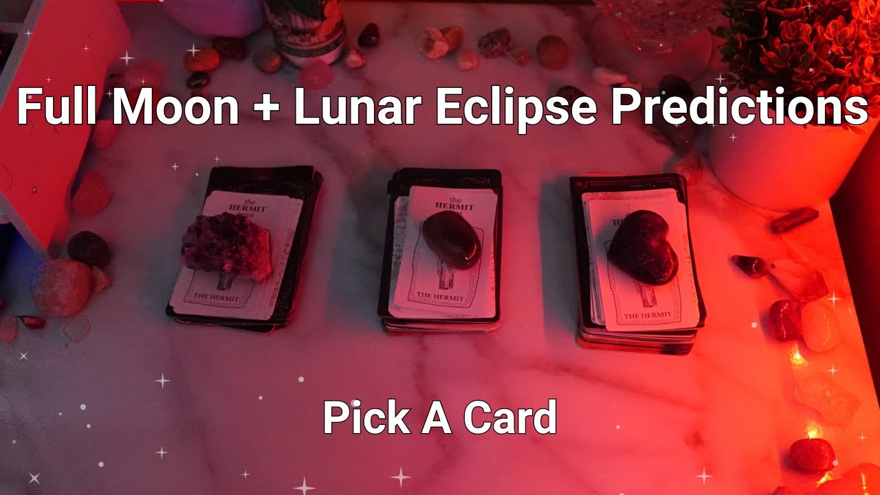 Full Moon + Lunar Eclipse Predictions | March 25th | Pick A Card - YouTube