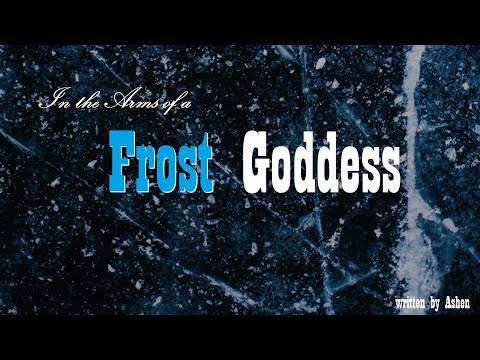 In the Arms of a Frost Goddess ASMR Roleplay -- (Female x Listener) (F4A)