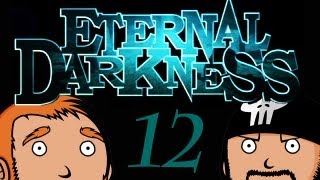 Two Best Friends Play Eternal Darkness (Part 12)