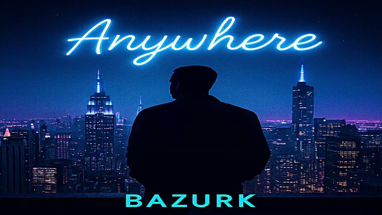 🔥💫 Bazurk – “Anywhere” (Hip-Hop & R&B Vibes) 🌙🎶