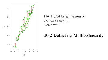 MATH3714, Section 10.2: Detecting Multicollinearity