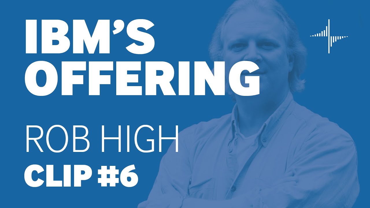 TBR Interview Series: Edge Computing - Rob High on IBM's Offering