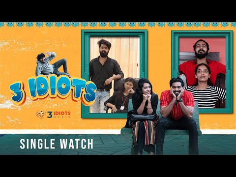 3 Idiots Malayalam Webseries Single Watch | Nasif, Ronna, Vinu, Emmanuel, Athira |Three Idiots Media