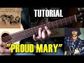 Como tocar "Proud Mary" de Creedence Tutorial Guitarra acústica/criolla acordes rasgueo y punteo