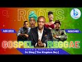 Roots gospel reggae mixvol1 aug 2022dj bing the kingdom boy