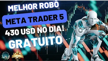 Robô Trader Gratuito para Forex e B3 | Meta Trader 5  | O mais assertivo do mercado financeiro!
