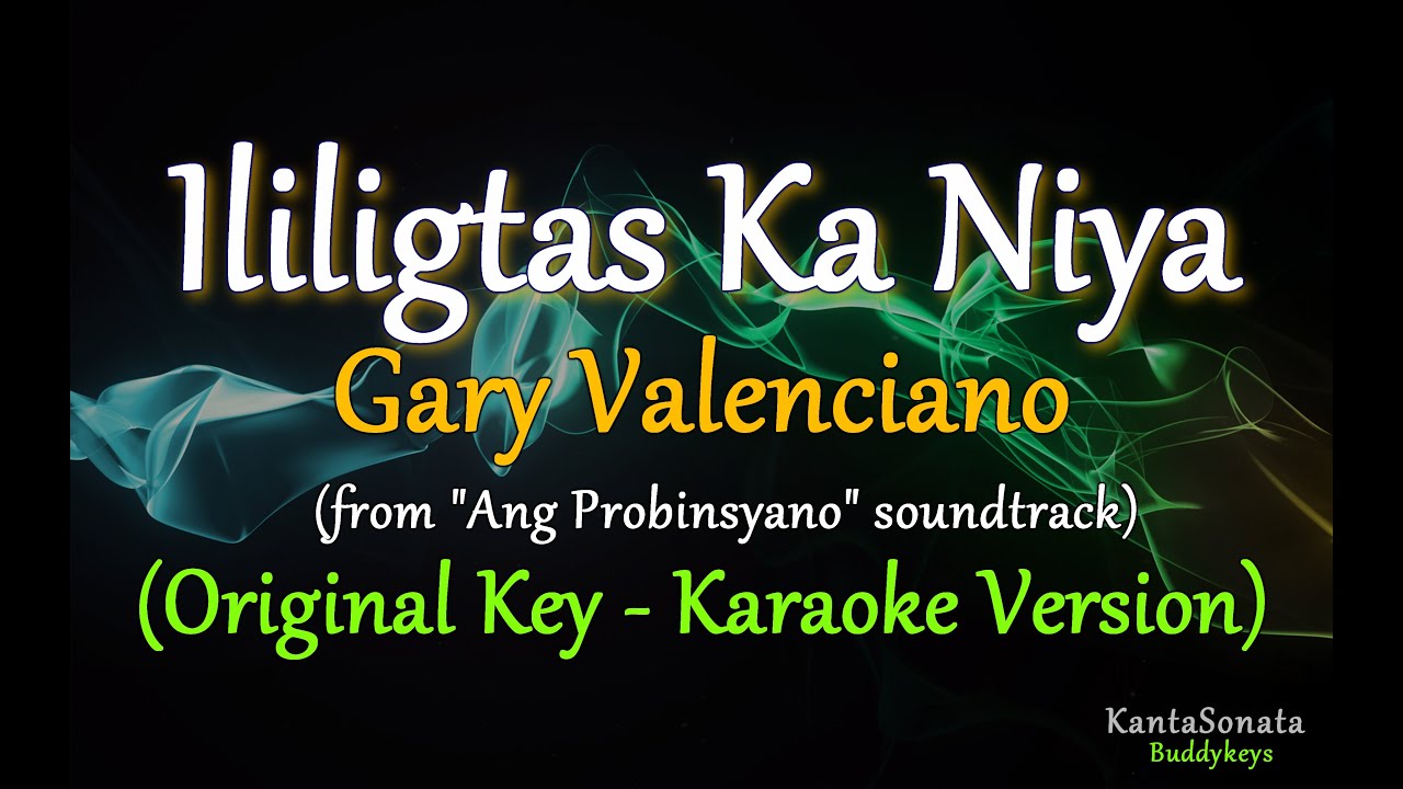 Ililigtas Ka Niya  Gary Valenciano   Original Key Karaoke Version