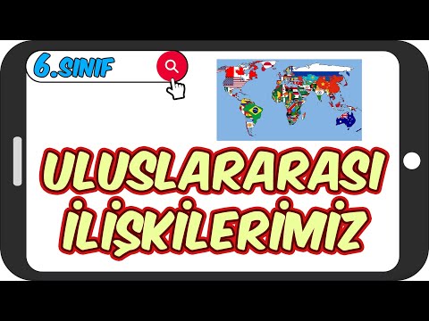 Uluslararası İlişkilerimiz 📕 6.Sınıf Sosyal #2023