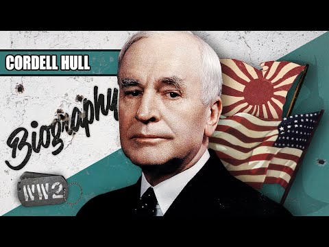 An American Globalist - Cordell Hull - WW2 Biography Special