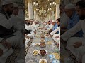 👉🎉☪️🎥 iftar party time madina sharif video ramzan Mubarak #ramzanmubarak #iftar #madinasharif #islam