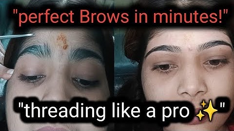 Eyebrow Threading Full Process Explained❣️ |#eyebrowthreadingathome Eyebrow Threading & Shaping 