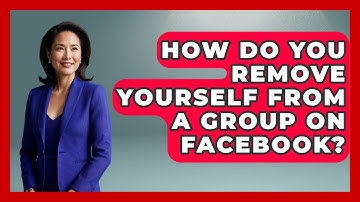 How Do You Remove Yourself From A Group On Facebook? - Everyday-Networking
