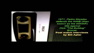 APTER CHAT CLASSIC--PEDRO MORALES VS. BULLDOG BROWER POST MATCH INE