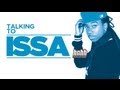 Issa Interview - HNHH Exclusive