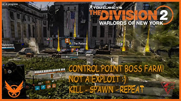 The Division 2   Control Point Boss Target Farming