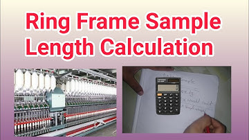 Ring frame Sample length Calculation . spinning calculation with bangla yarn sample calculation
