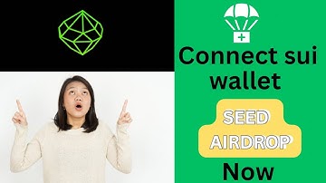 HOW TO CONNECT SUI WALLET TO YOUR SEED ACCOUNT (Claim Seed airdrop)