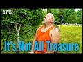 Metal detecting the dog days of summer |  It's Not All Treasure