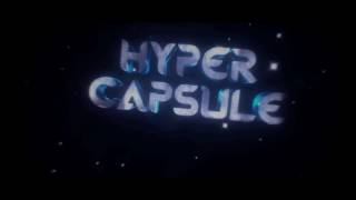 HYPER CAPSULE-Intro