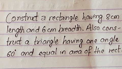 Construction C Maths class 10 Rectangle and triangle