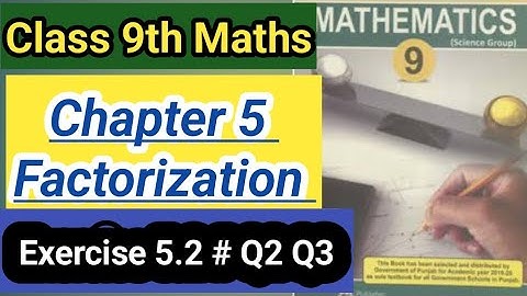 class 9th maths| chapter 5| exercise 5.2 | Factorization