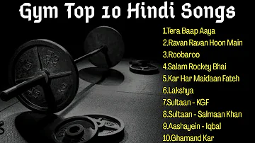 Top 10 Latest Best Motivational and Workout songs ever |Top Hindi Motivational and gym workout songs
