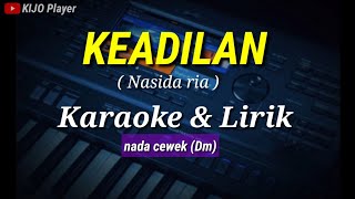 KEADILAN - Nasidaria - Karaoke & lirik - nada cewek(Dm)