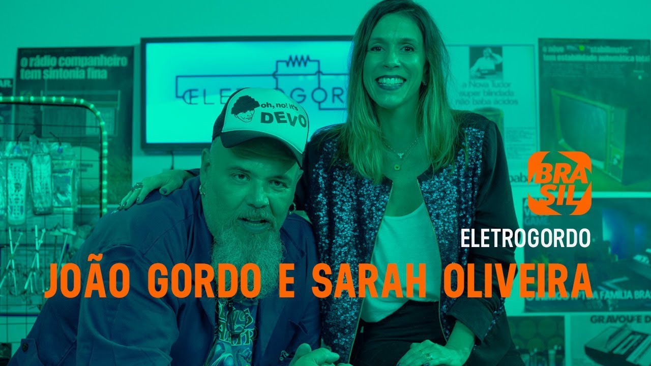 João Gordo e Sarah Oliveira | Eletrogordo