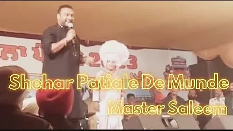 Shehar Patiale De Munde Master Saleem