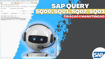 Como Criar uma Query No SAP | Transação SQ03, SQ02, SQ01 e SQ00