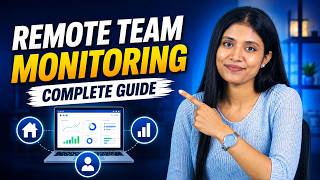Remote Employee Monitoring Software: Complete 2026 Guide | Best Work From Home Monitoring Software