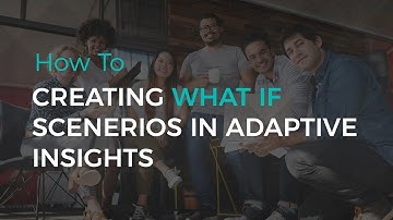 Creating What If Scenarios in Adaptive Insights | Sikich