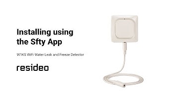 Installing the Resideo W1KS WiFi Water Leak and Freeze Detector using the sfty App