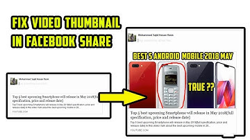 Not showing video thumbnail on facebook || How to fix it || 2018 update