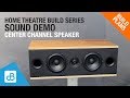 Home Theatre Build - SOUND DEMO for CENTER CHANNEL SPEAKER - by SoundBlab