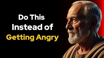 Doe dit in plaats van boos te worden - Een stoïcijnse gids voor zelfbeheersing