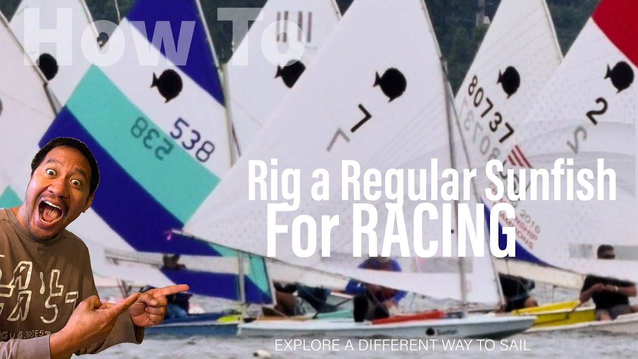 How To  Rig A Racing Sunfish Sailboat | Sunfish Sailing