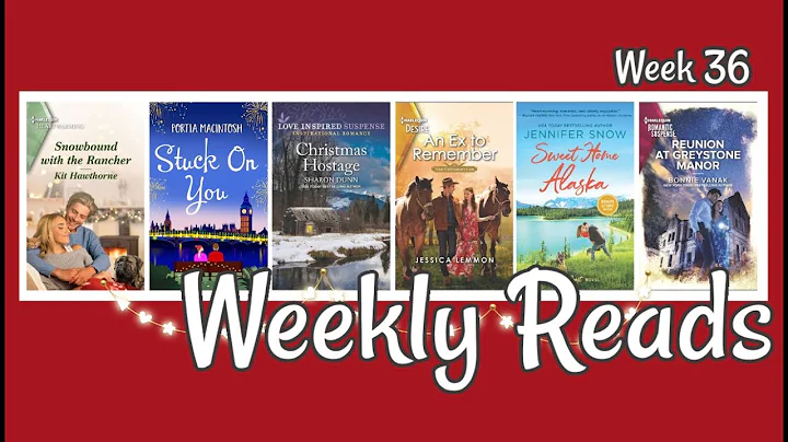 Weekly Reads || Reading All the Romance! {Week 36 ...
