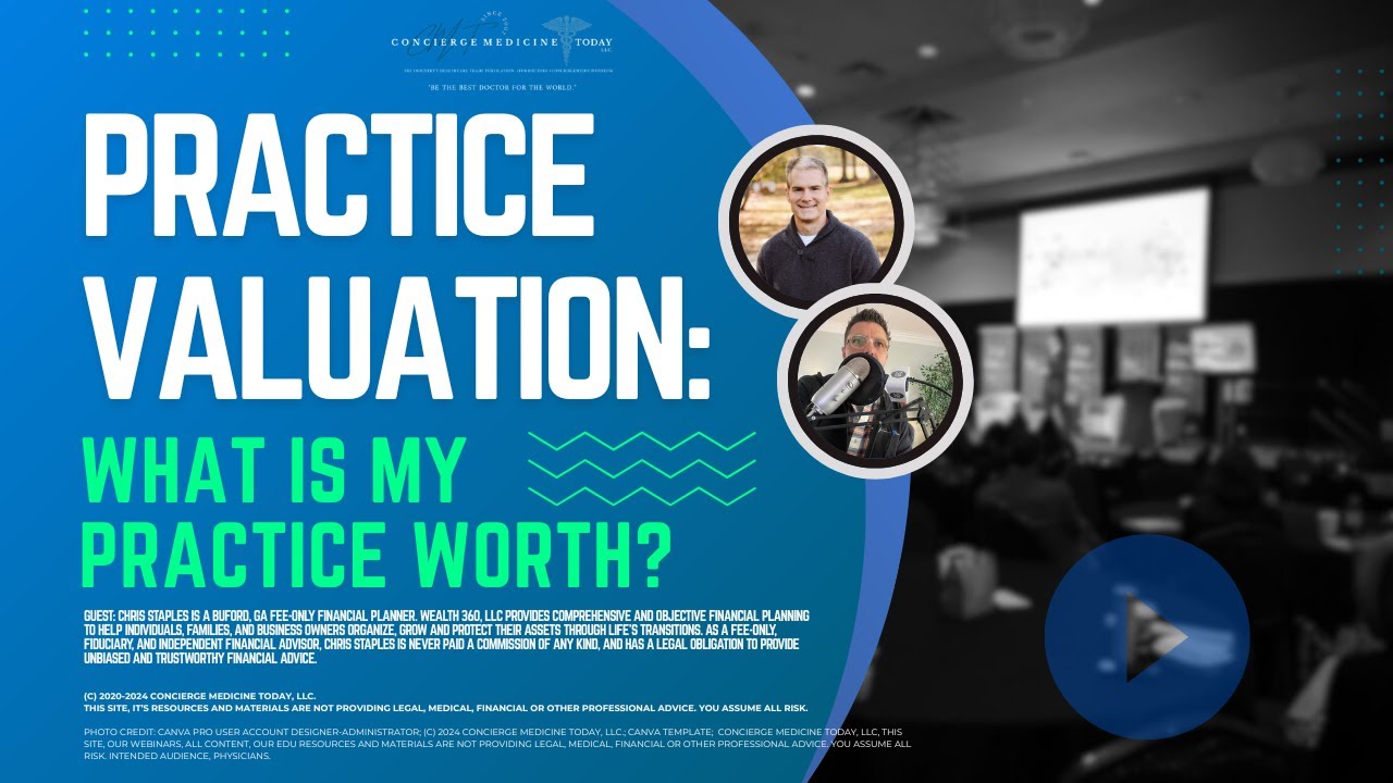 Concierge Medical Practice Valuation 101: What Is My Practice Worth?