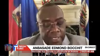 ?  ANBASADÈ EDMON BOCCHIT LIVE NAN OEA