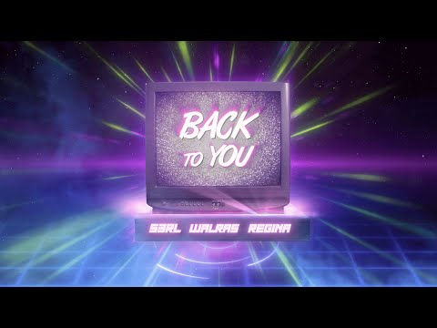 Back To You - S3RL & Walras ft Regina