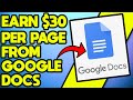 Earn $10 to $30 PER PAGE On Google Docs (FREE) - Worldwide (Make Money Online)