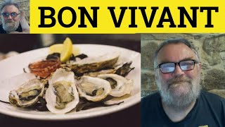 Bon Vivant Meaning - Bon Viveur - Defined - Bon Vivant Exampled - French In  English - Bon Vivant - Youtube