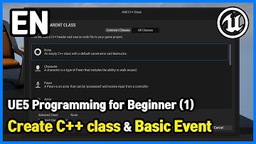 UE5 Programming for Beginner (1) - Create C++ class & Basic Event | UE5 [U5-P-0]