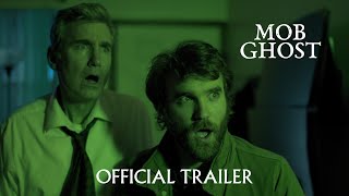 Watch Mob Ghost Trailer