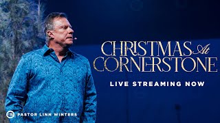 Christmas At Cornerstone is Live!