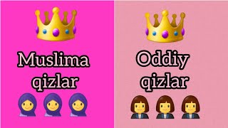 Muslima qizlar VA Oddiy qizlar👉👉muslima qizlar liaising VA oddiy qizlar libosi....