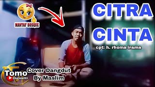 Download Lagu CITRA CINTA - RHOMA IRAMA (Cover Lagu By Maslim) MP3